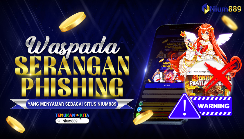Waspada Serangan Phishing yang Menyamar Sebagai Situs NIUM889